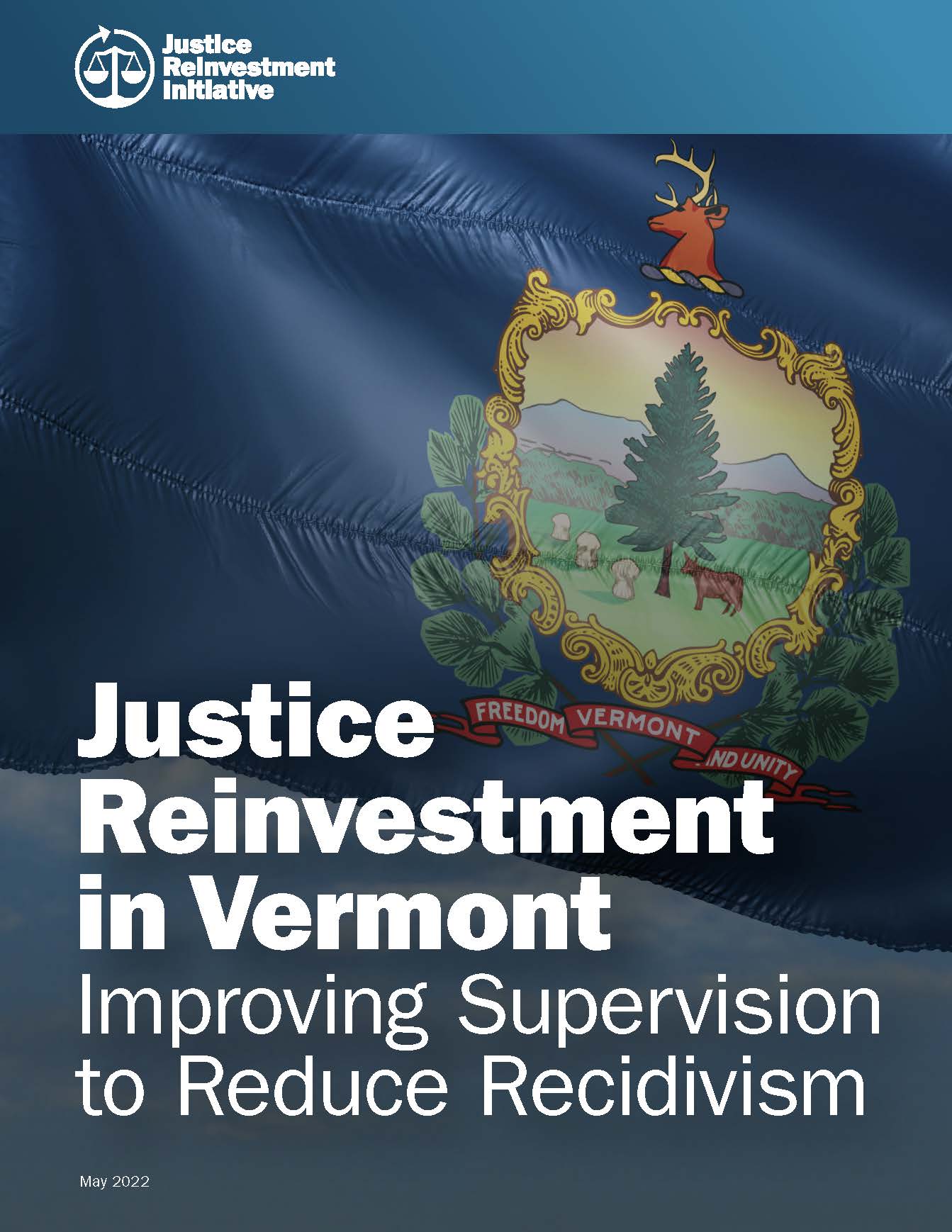 Justice Reinvestment in Vermont: Improving Supervision to Reduce Recidivism
